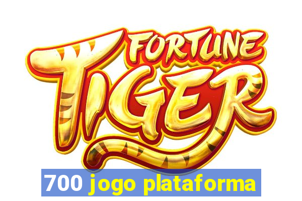 700 jogo plataforma